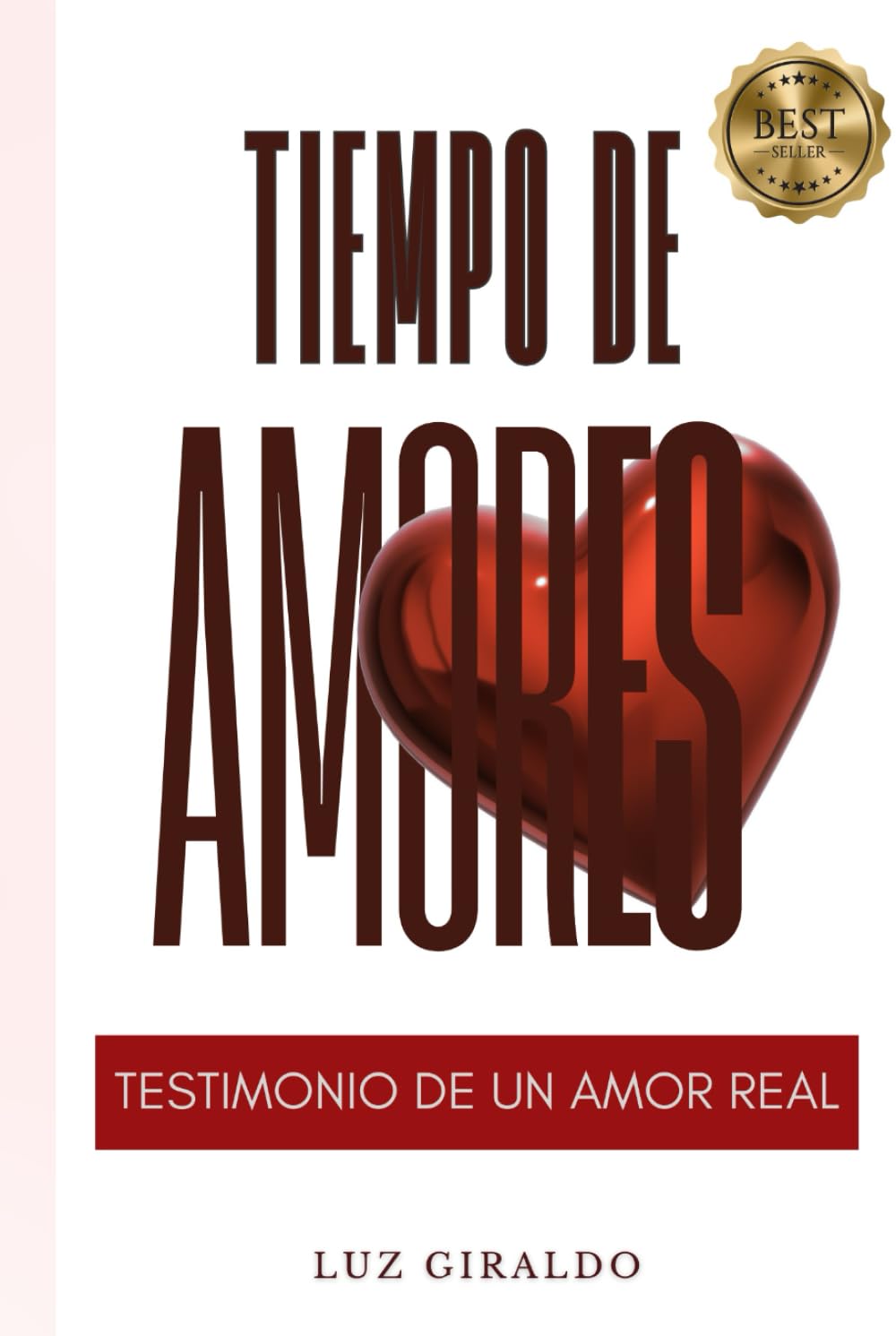 TIEMPO DE AMORES: Testimonio de un Amor Real