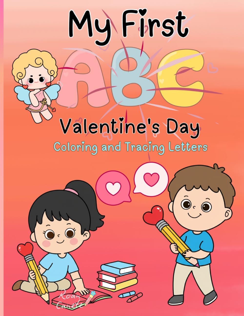 MY FIRST ABC Coloring And Tracing Letters: A fun and educational book for coloring and tracing letters for children