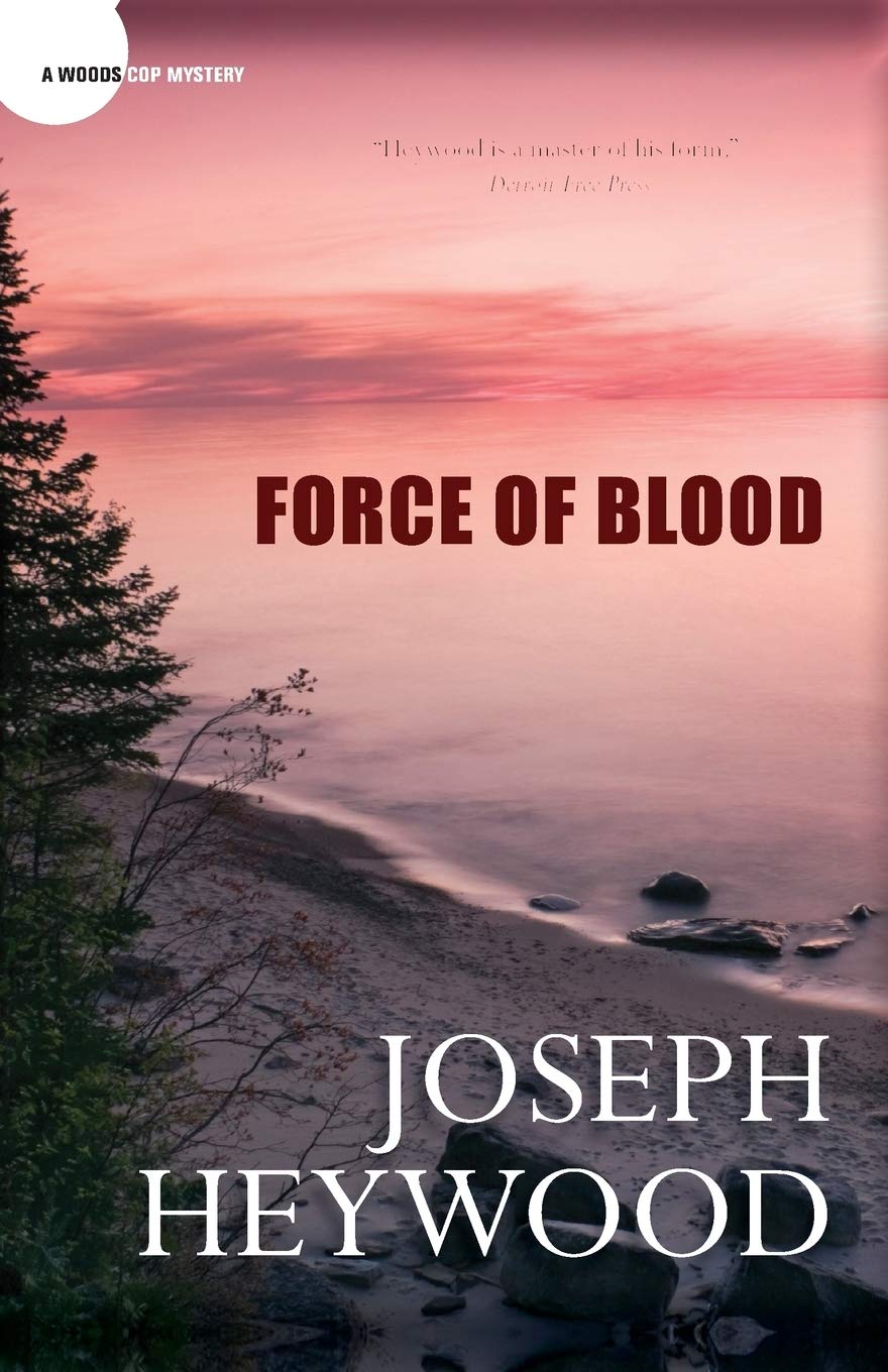 Buy Force of Blood: A Woods Cop Mystery (Woods Cop Mysteries) — BookShops.in