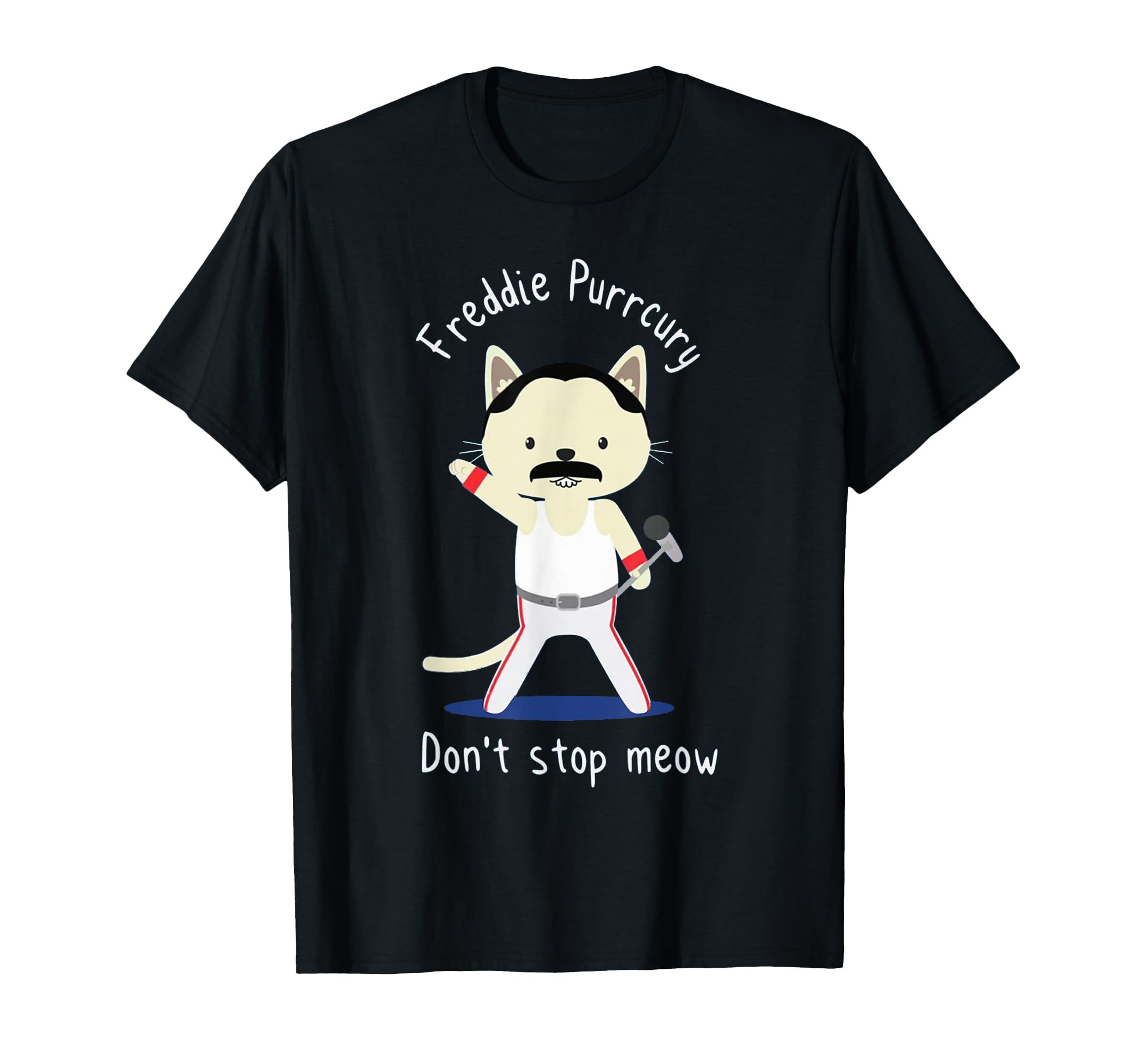 Don't Stop Meow Freddie Purrcury Tshirt Gift for Women Men T-Shirt
