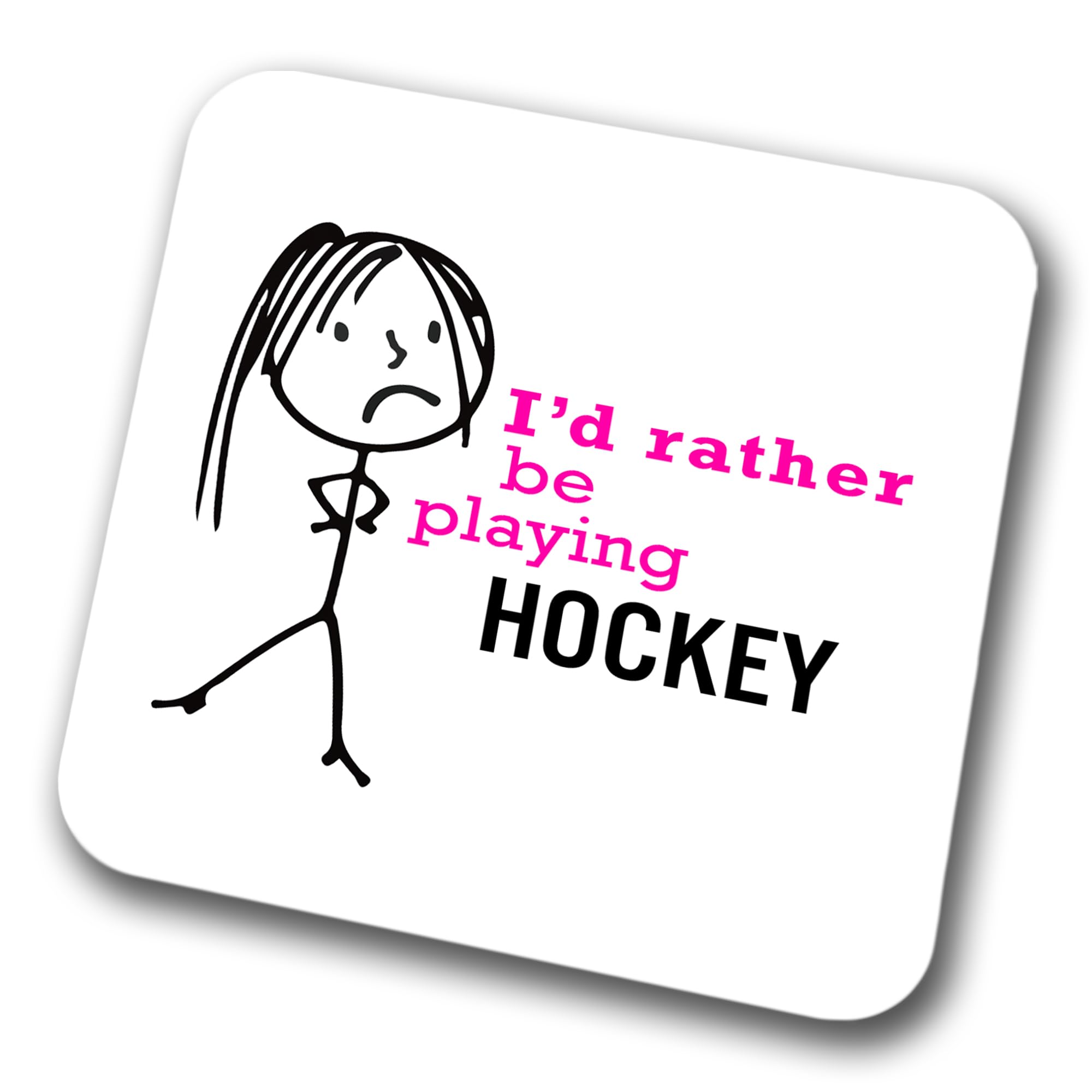 Faithful Prints Women's I'd Rather Be Playing Hockey () Coaster