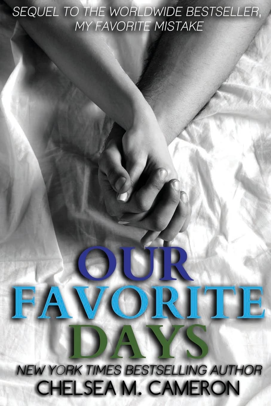 Our Favorite Days (My Favorite Mistake)