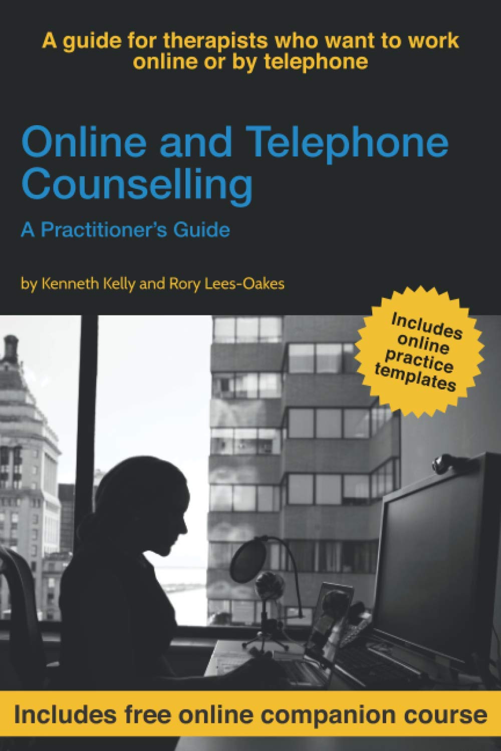 Online and Telephone Counselling: A Practitioner’s Guide