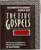 語学+参考書 The Five Gospels: What Did Jesus Really Say? The Search for the Authentic Words of Jesus The Five Gospels, One Jesus: What Did Jesus Really Say