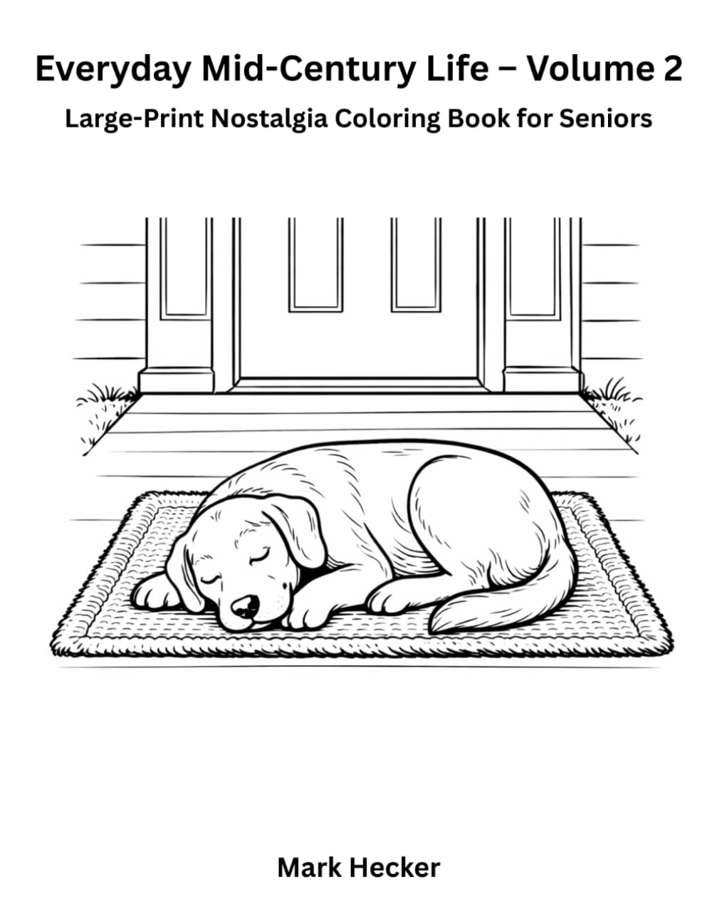 Everyday Mid-Century Life – Volume 2: A Large-Print Nostalgia Coloring Book for Seniors