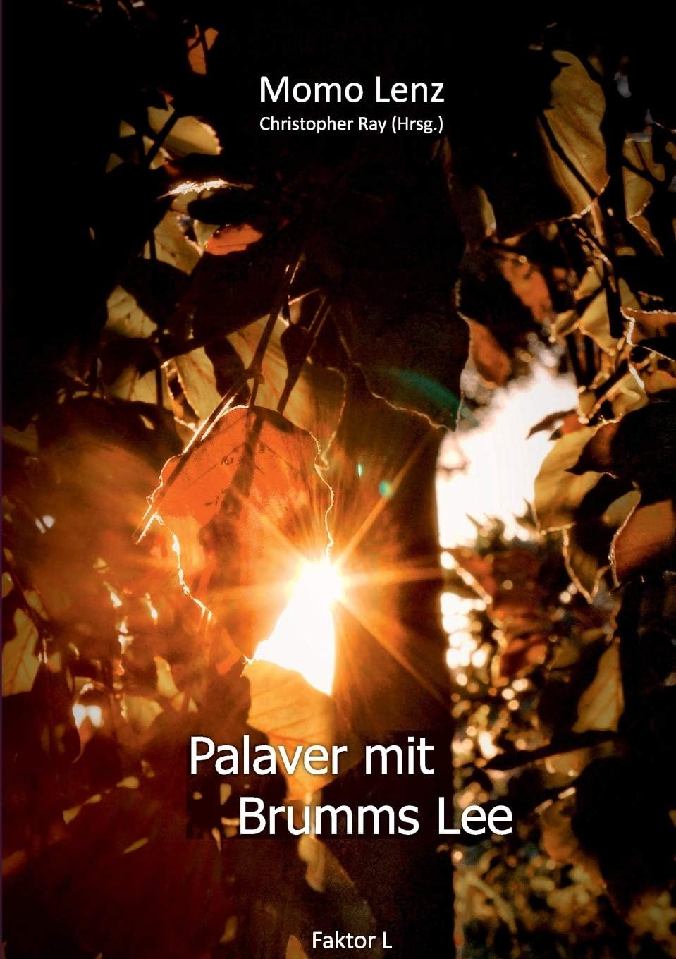 Palaver mit Brumms Lee: Faktor L