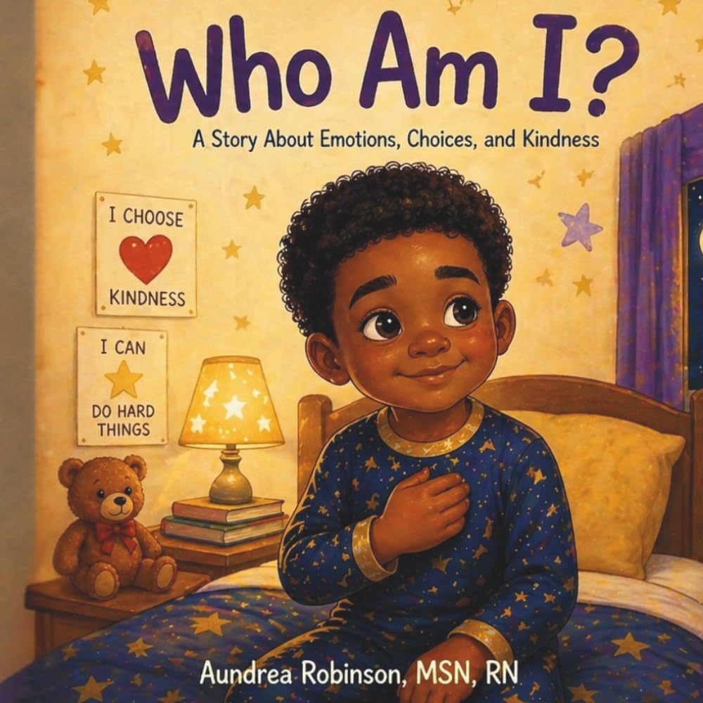 Who Am I?: A Story About Emotions, Choices, and Kindness (My Whole Self)