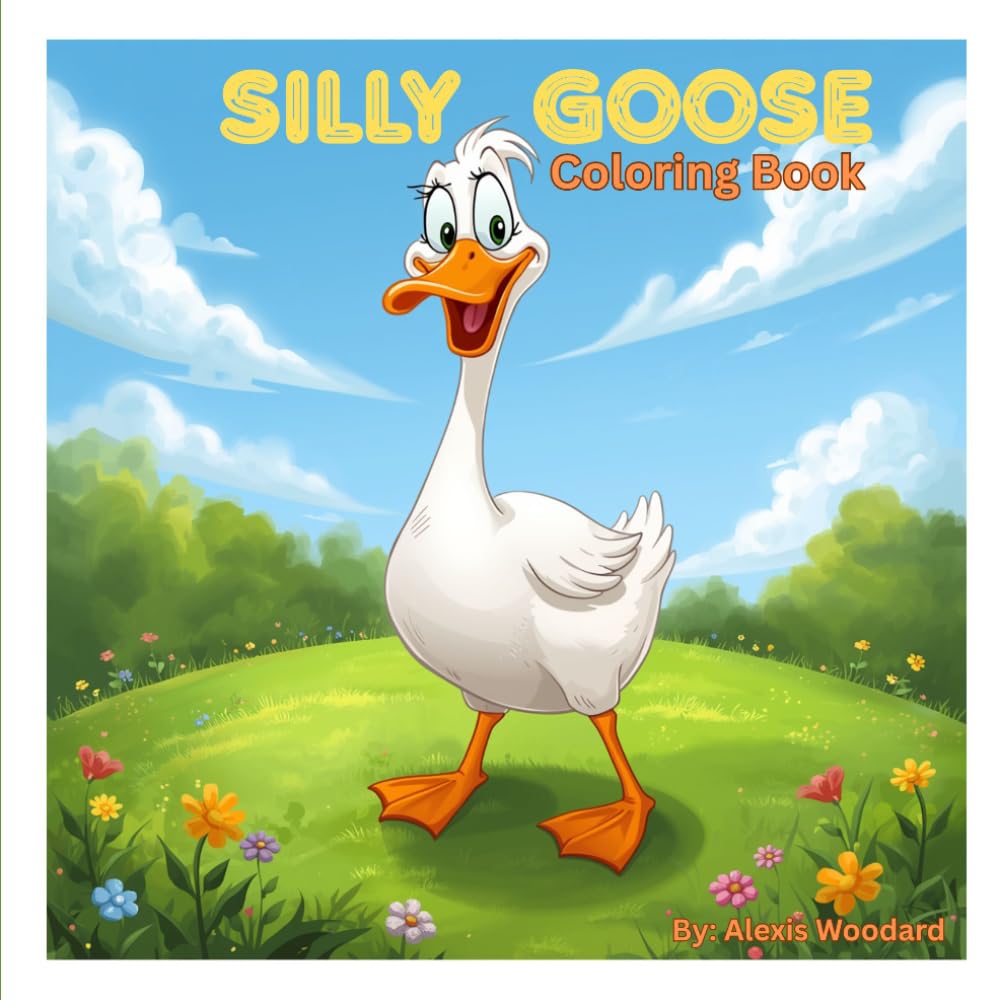 Silly Goose Kids Coloring Book