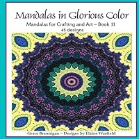 Mandalas in Glorious Color Book 11 1514348659 Book Cover