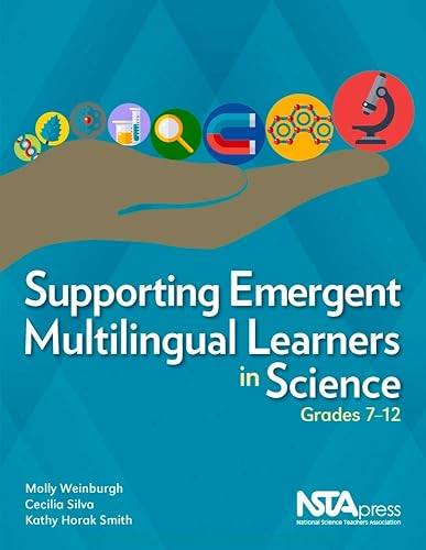 Supporting Emergent Multilingual Learners in Science, Grades 7–12