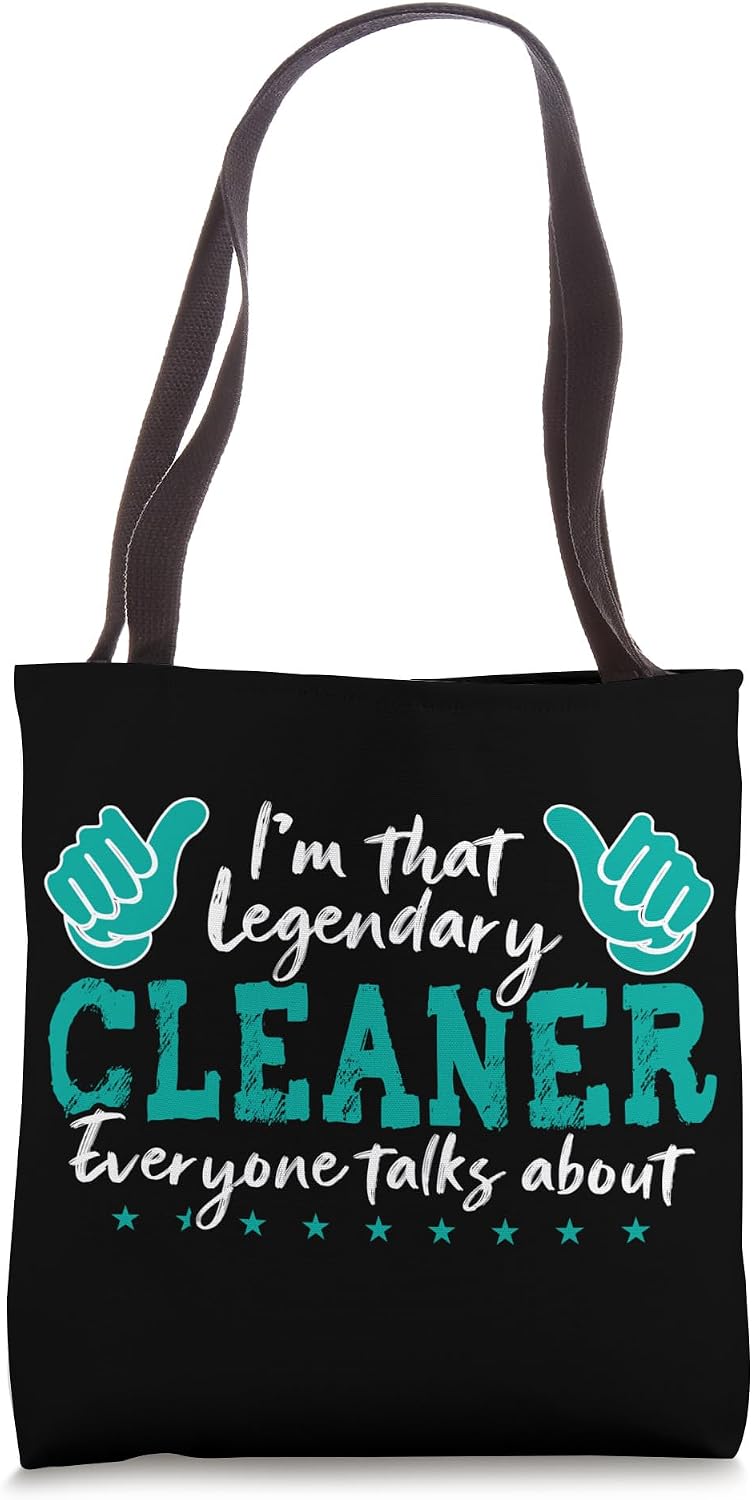 Funny Profession Quote Legendary Cleaner Tote Bag