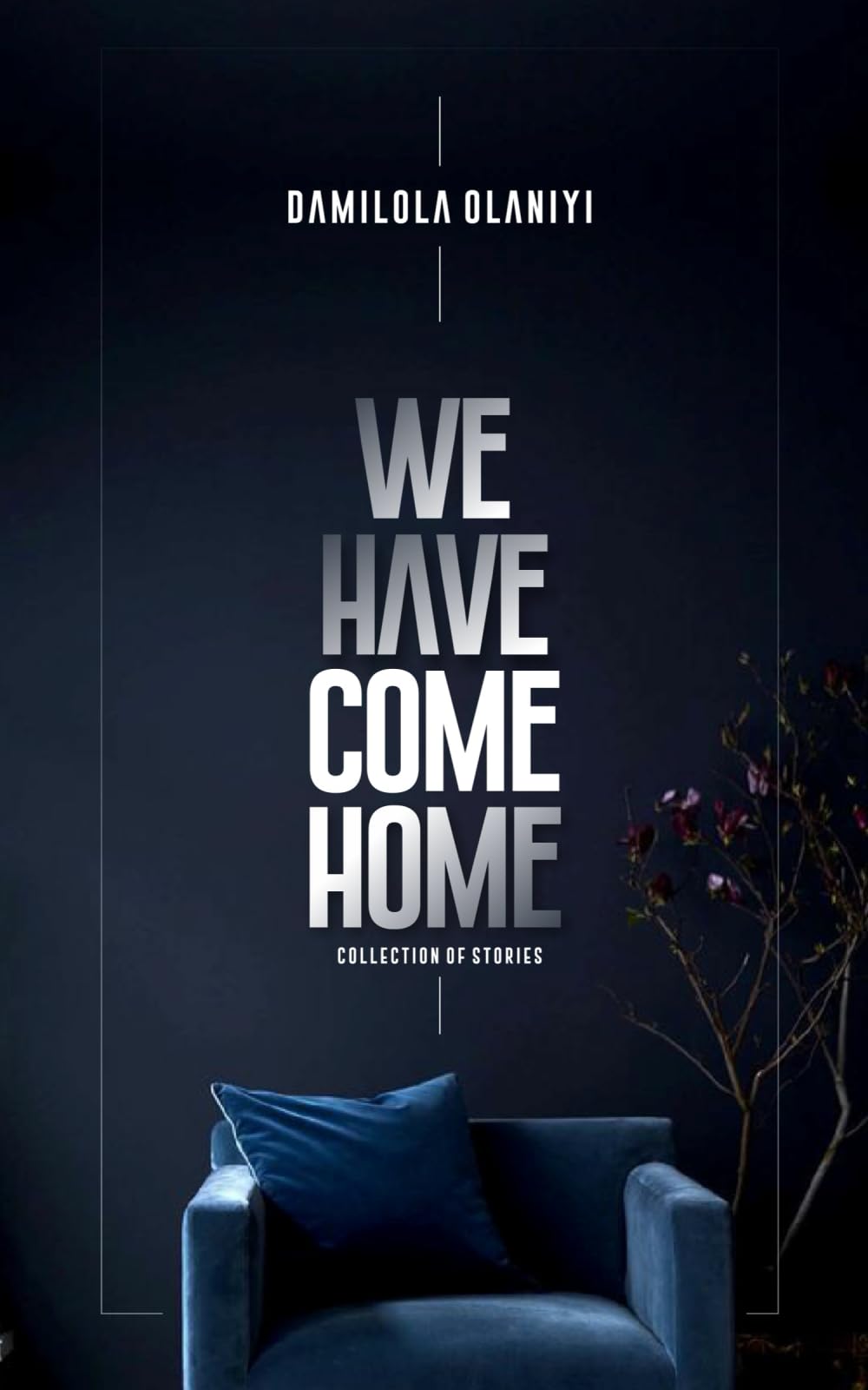 We Have Come Home