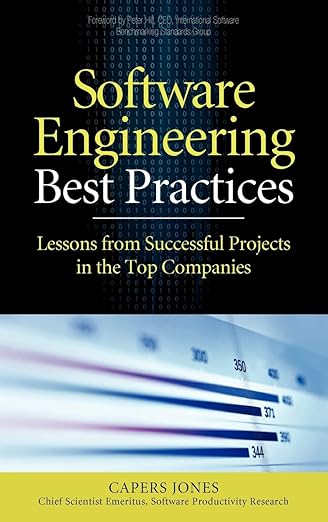 Software Engineering Best Practices: Lessons from Successful Projects in the Top Companies