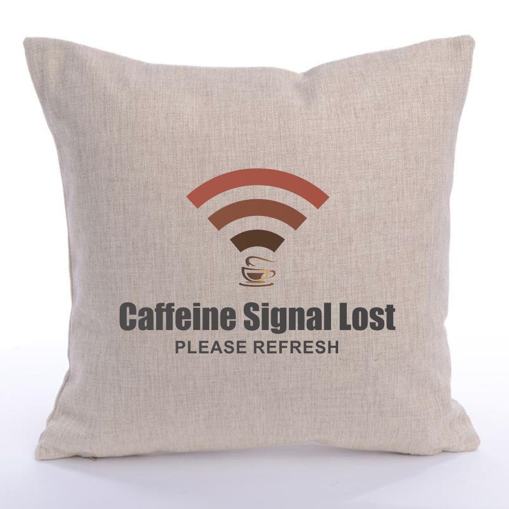 Caffeine Signal Lost - Linen Fabric Couch Throw Pillow Cover Modern Sofa Pillowcase for Home Decor - 16 Inch Square