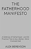The Fatherhood Manifesto