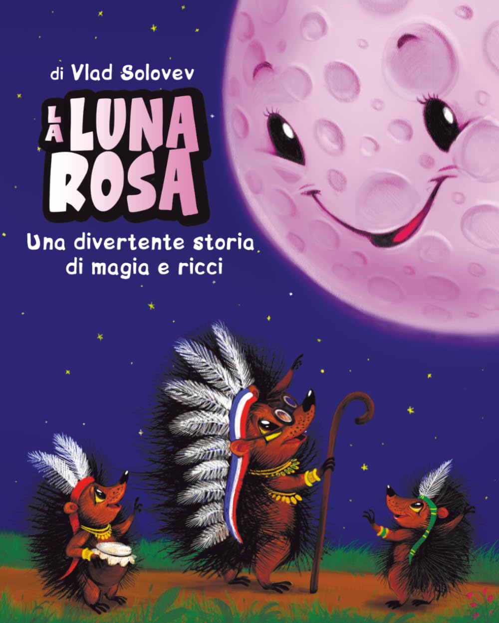 La Luna Rosa: Una divertente storia di magia e ricci