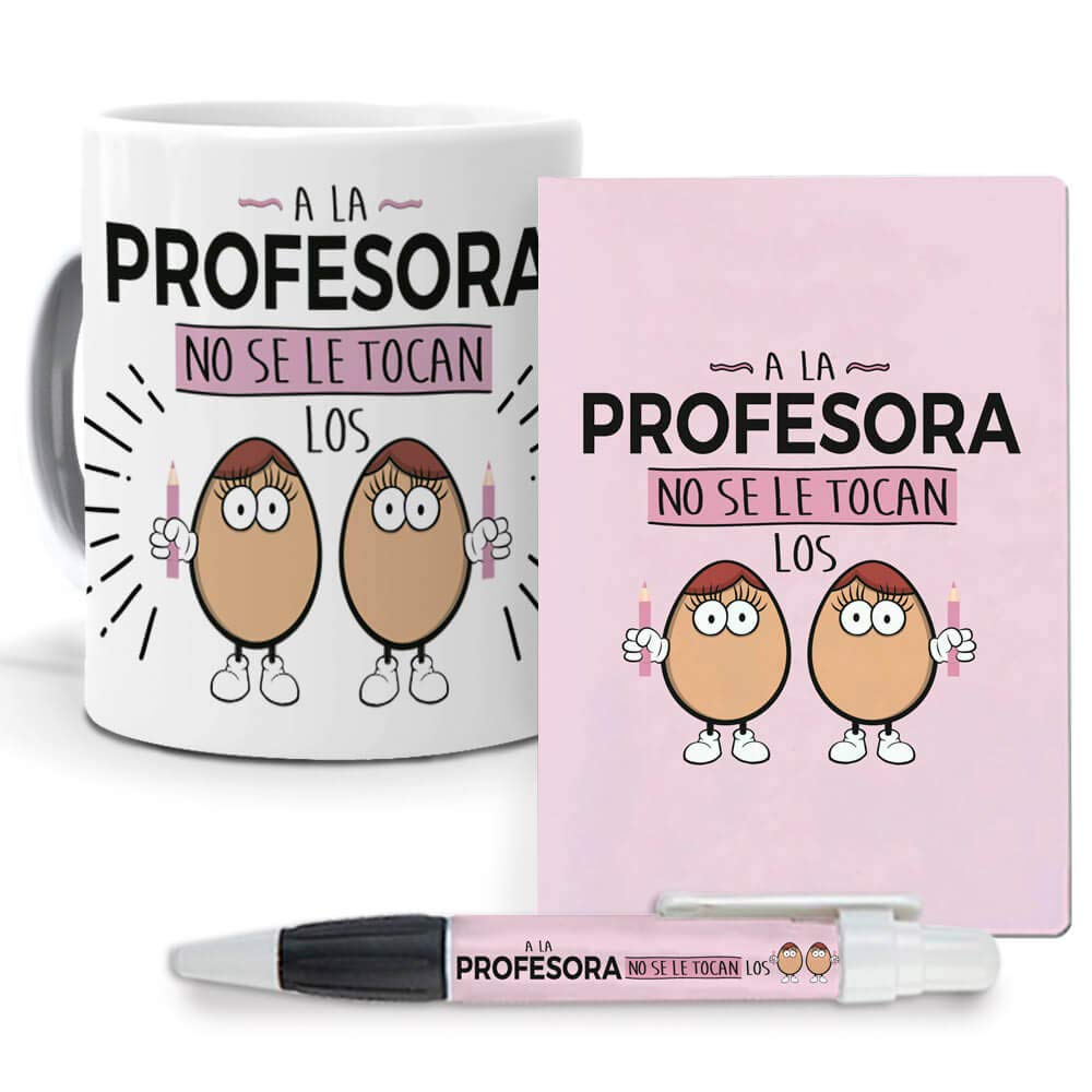 Pack Original y Personalizado para Regalo de Trabajos y Profesiones. A la Profesora no se tocan los Huevos. Libreta, boligrafo y Taza Maxima Calidad.