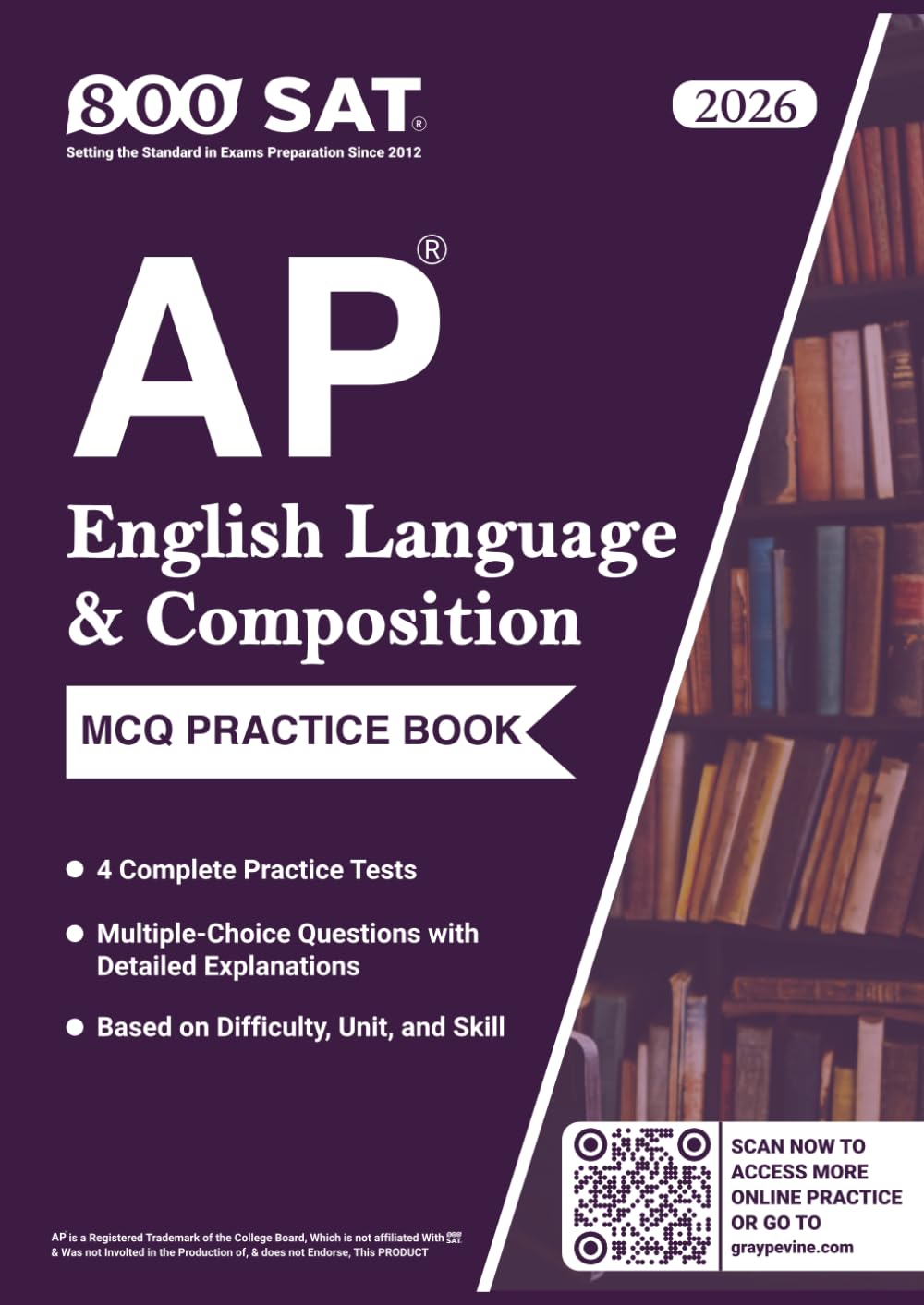 AP English Language and Composition Practice Tests (Advanced Placement): 4 Timed MCQ Tests + Detailed Explanations (Unit/Skill Tags & Difficulty Levels)