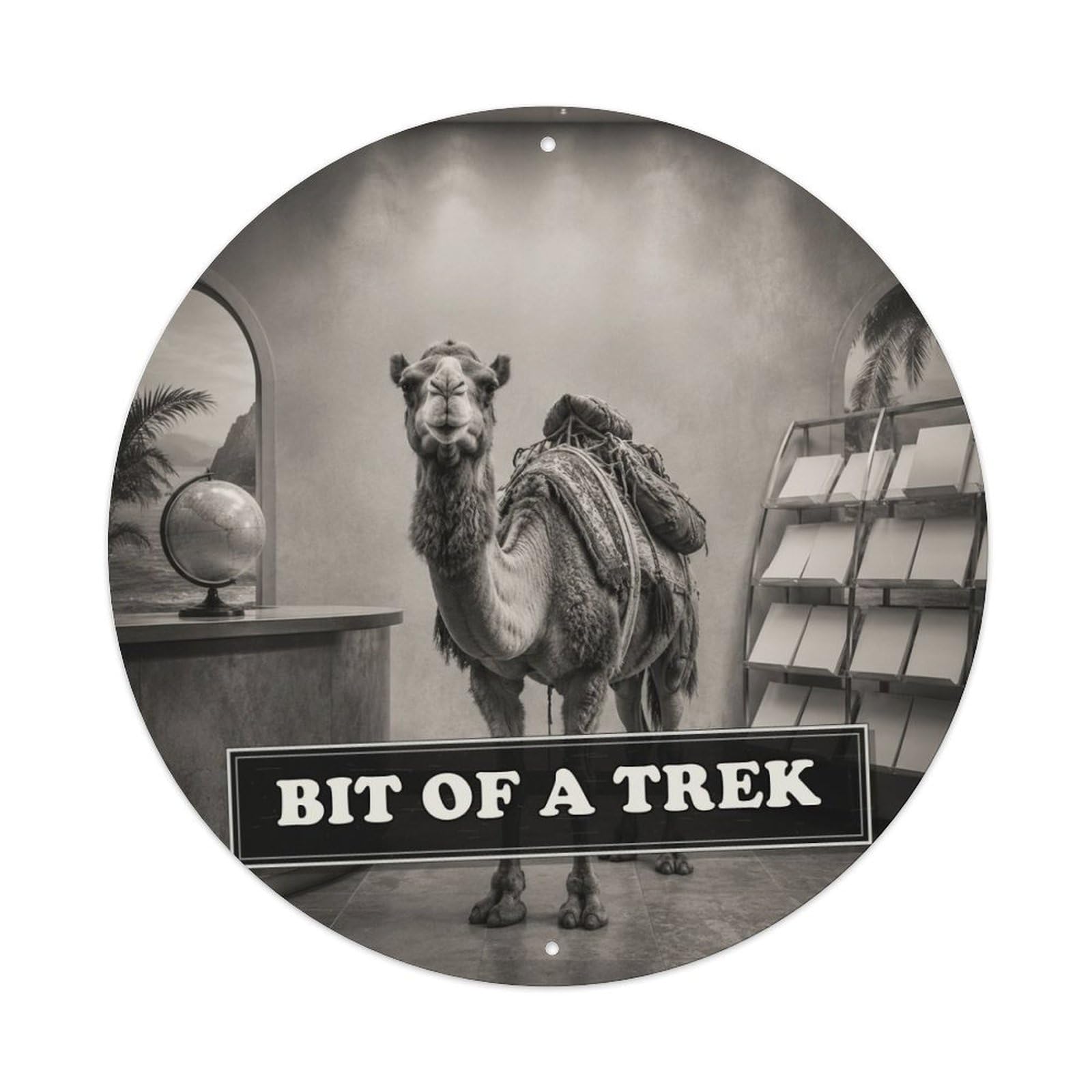 Animal Camel Travel Agency Quirky Anthropomorphic Humor Satire Metal Tin Sign Plaque Wall Decor for Cafe, Man Cave, Club Bar, Office, Home Garden Round Metal Poster 8x8Inch