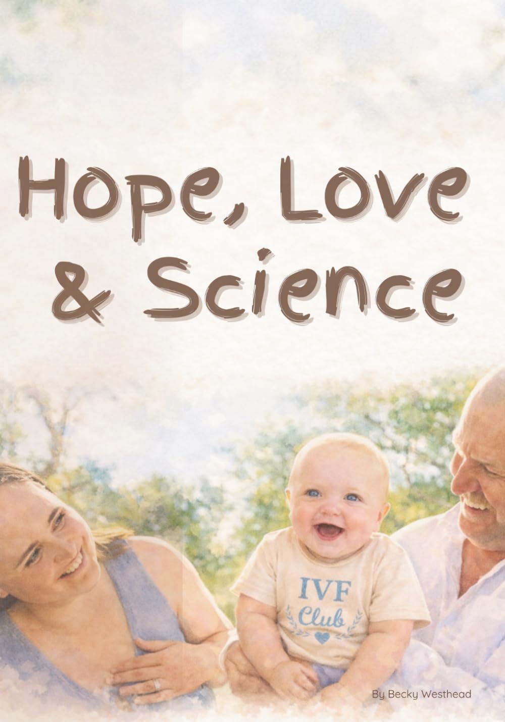 Hope, Love and Science