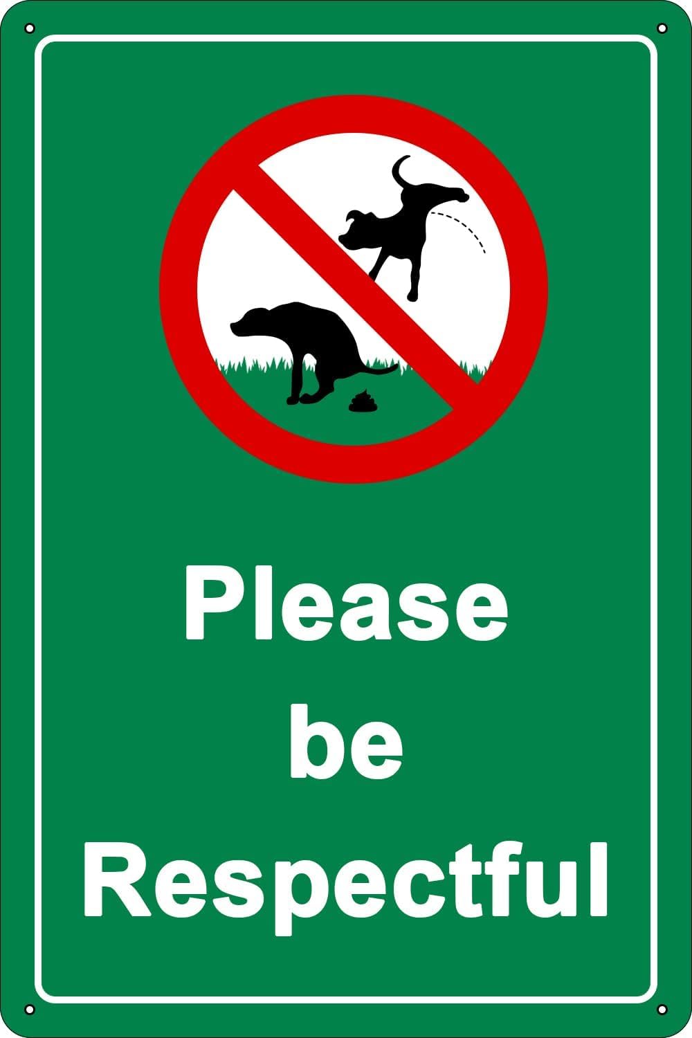 Please Be Respectful Metal Sign No Dog Pooping or Peeing Tin Signs Wall Decor Funny - Retro Sign for Home Living Room Bedroom Decor Gifts - 8 X 12 Inch
