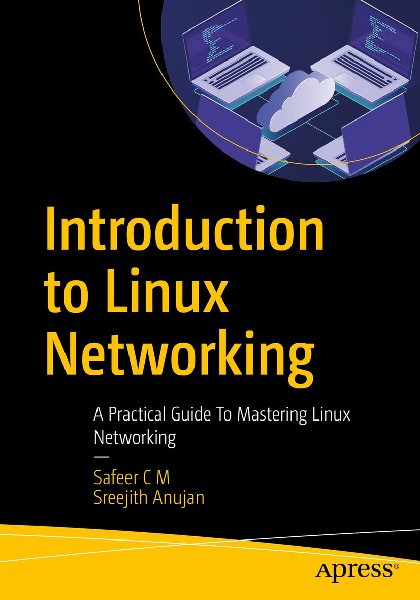 Introduction to Linux Networking: A Practical Guide To Mastering Linux Networking