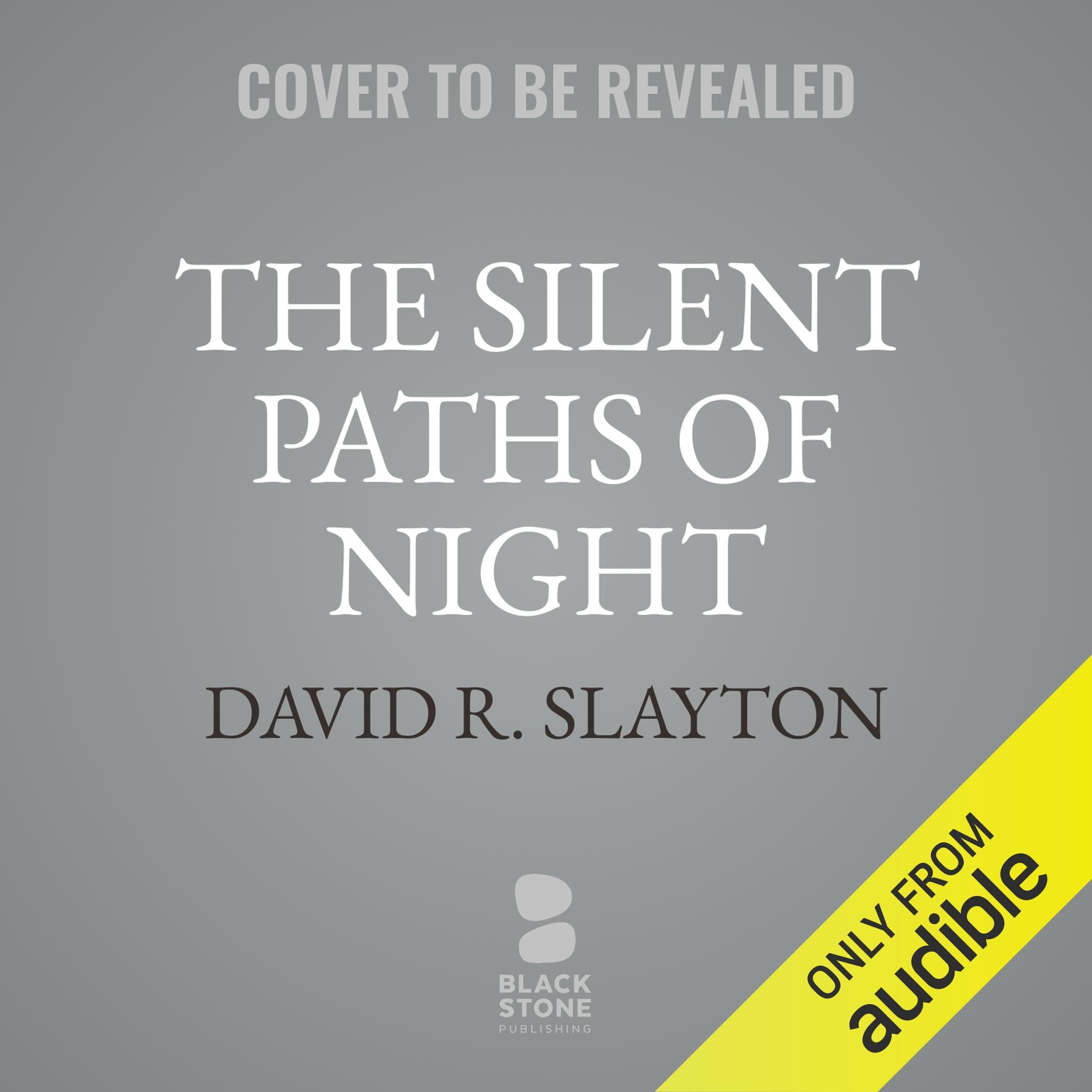The Silent Paths of Night