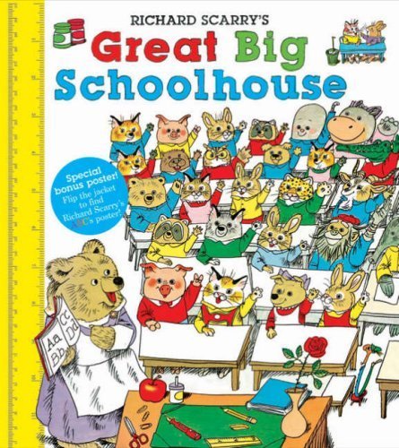 Richard Scarry's Great Big Schoolhouse by Scarr... B00ZQBX08M Book Cover
