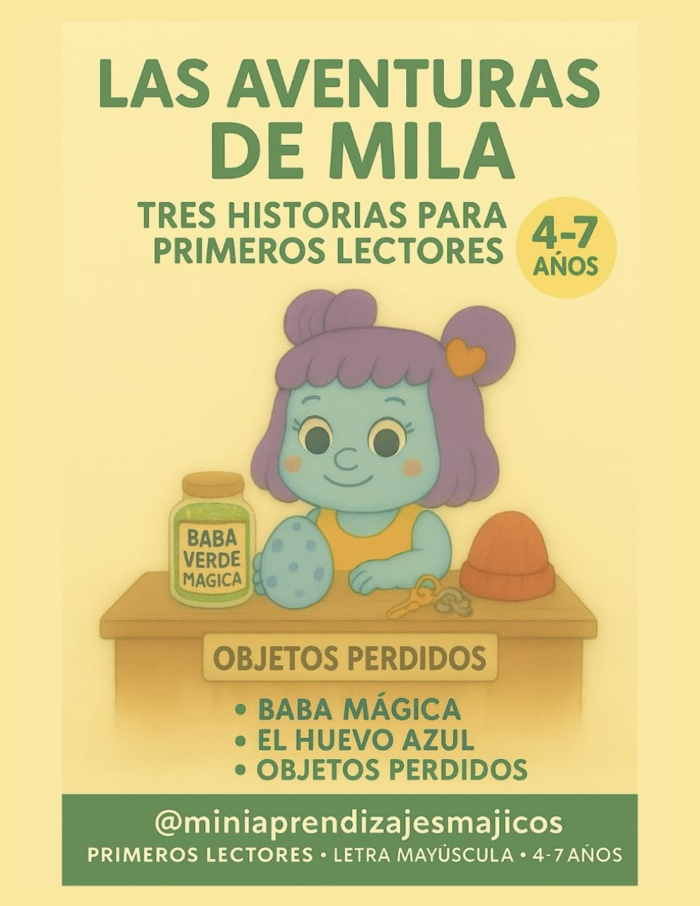 LAS AVENTURAS DE MILA: TRES HISTORIAS PARA PRIMEROS LECTORES