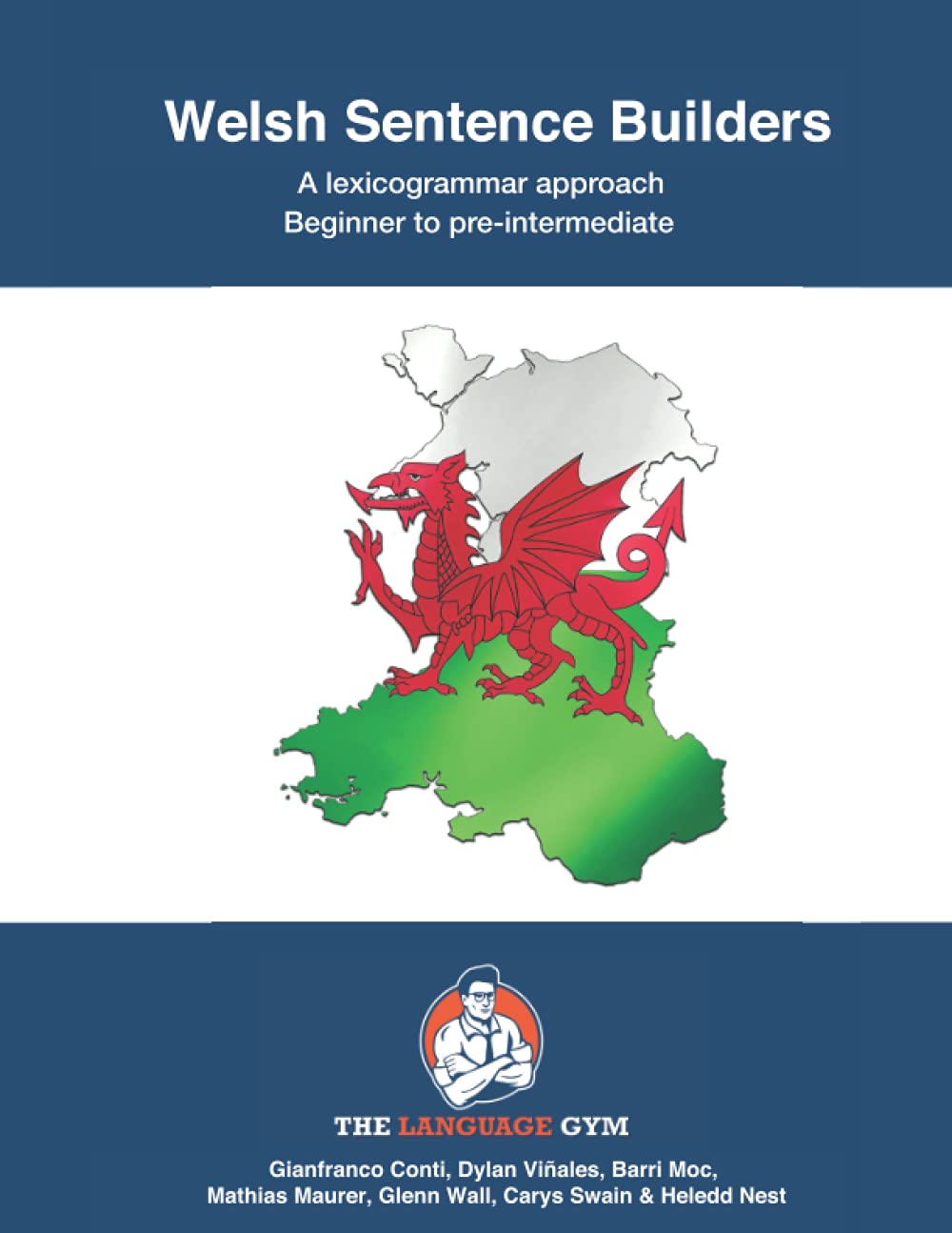 Welsh Sentence Builders - Beginner to Pre-intermediate: A lexicogrammar approach