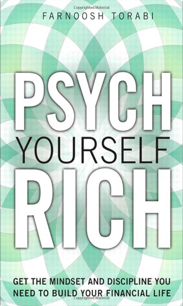 Buy Psych Yourself Rich: Get the Mindset and Discipline You Need to Build Your Financial Life — BookShops.in