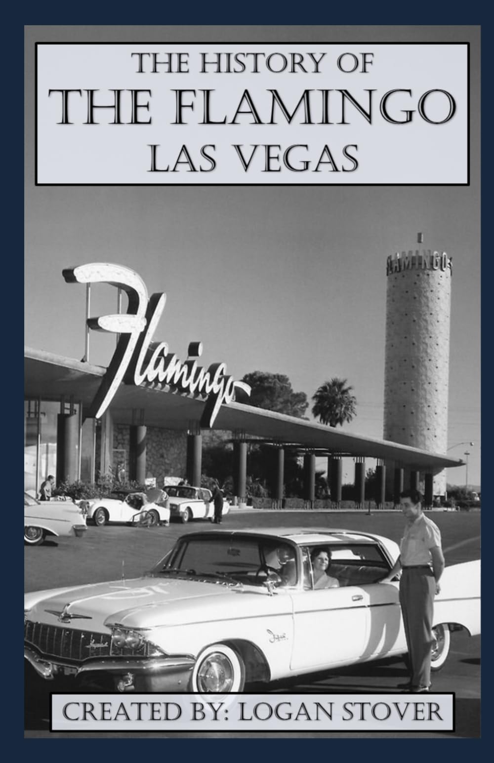 The History of the Flamingo Las Vegas (Las Vegas History)