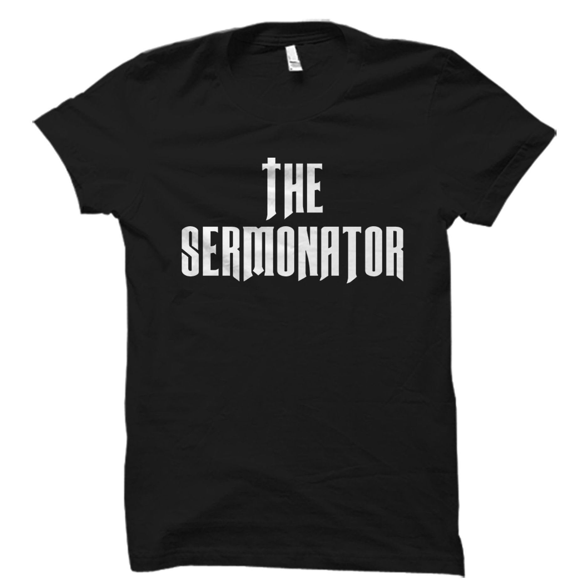GenericTee Shirt Funny Preacher Gifts Pastor Shirt Missionary Gift Pastor Preacher Shirt Minister T-shirt The Sermonator Shirt