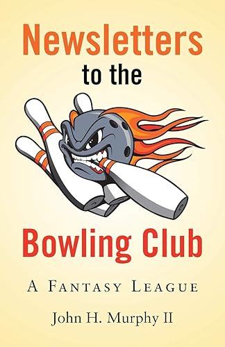 Newsletters to the Bowling Club: A Fantasy League