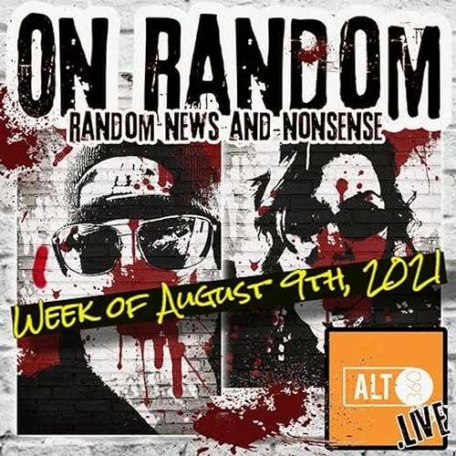 On Random with Eric & Stacey - Week of August 9th - 8.15.21