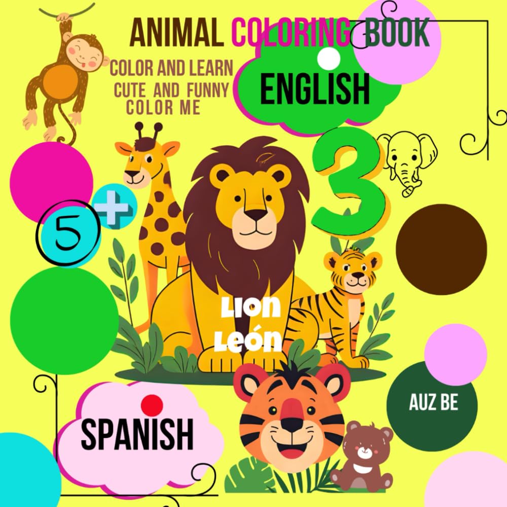 Animal Coloring Book: Cute and Funny English and Spanish