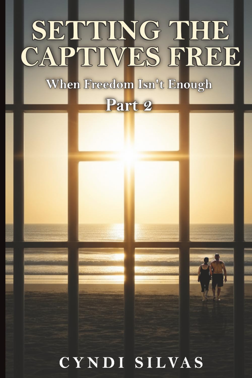 Setting The Captives Free: When Freedom Isn’t Enough