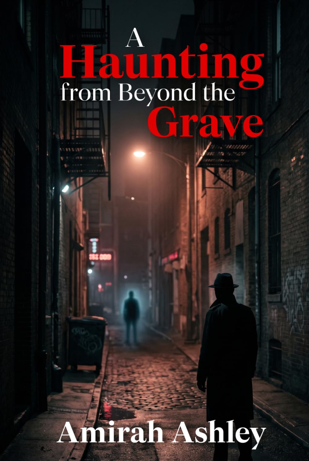 A Haunting from Beyond the Grave