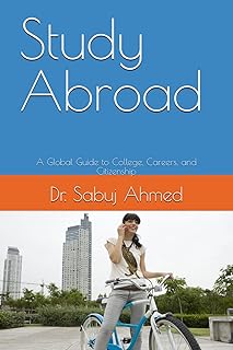 Study Abroad: A Global Guide to College, Careers, and Citizenship
