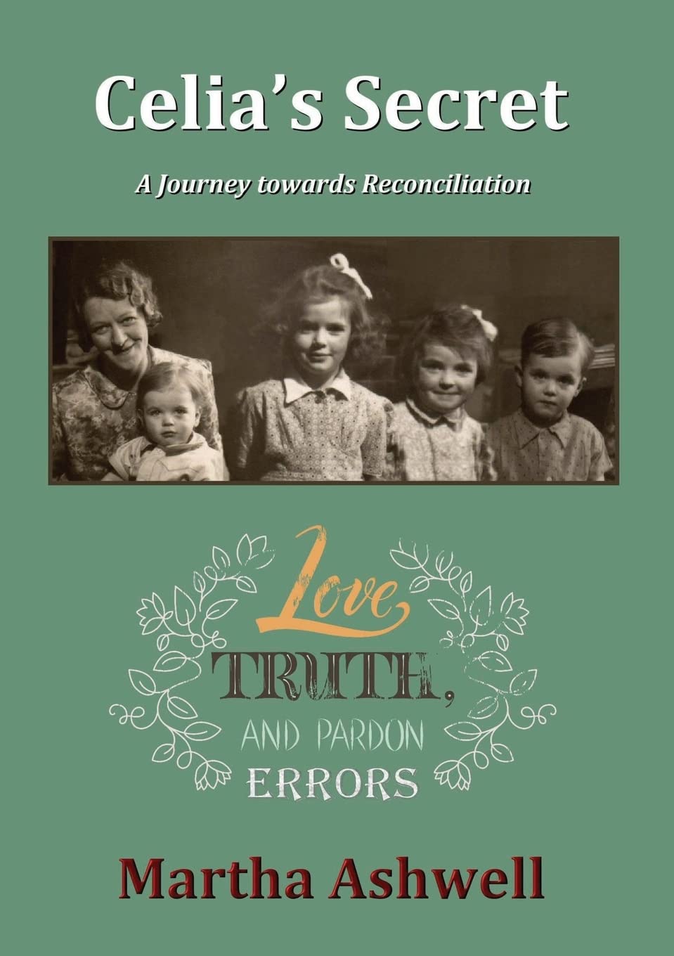 Celia’s Secret: A Journey towards Reconciliation