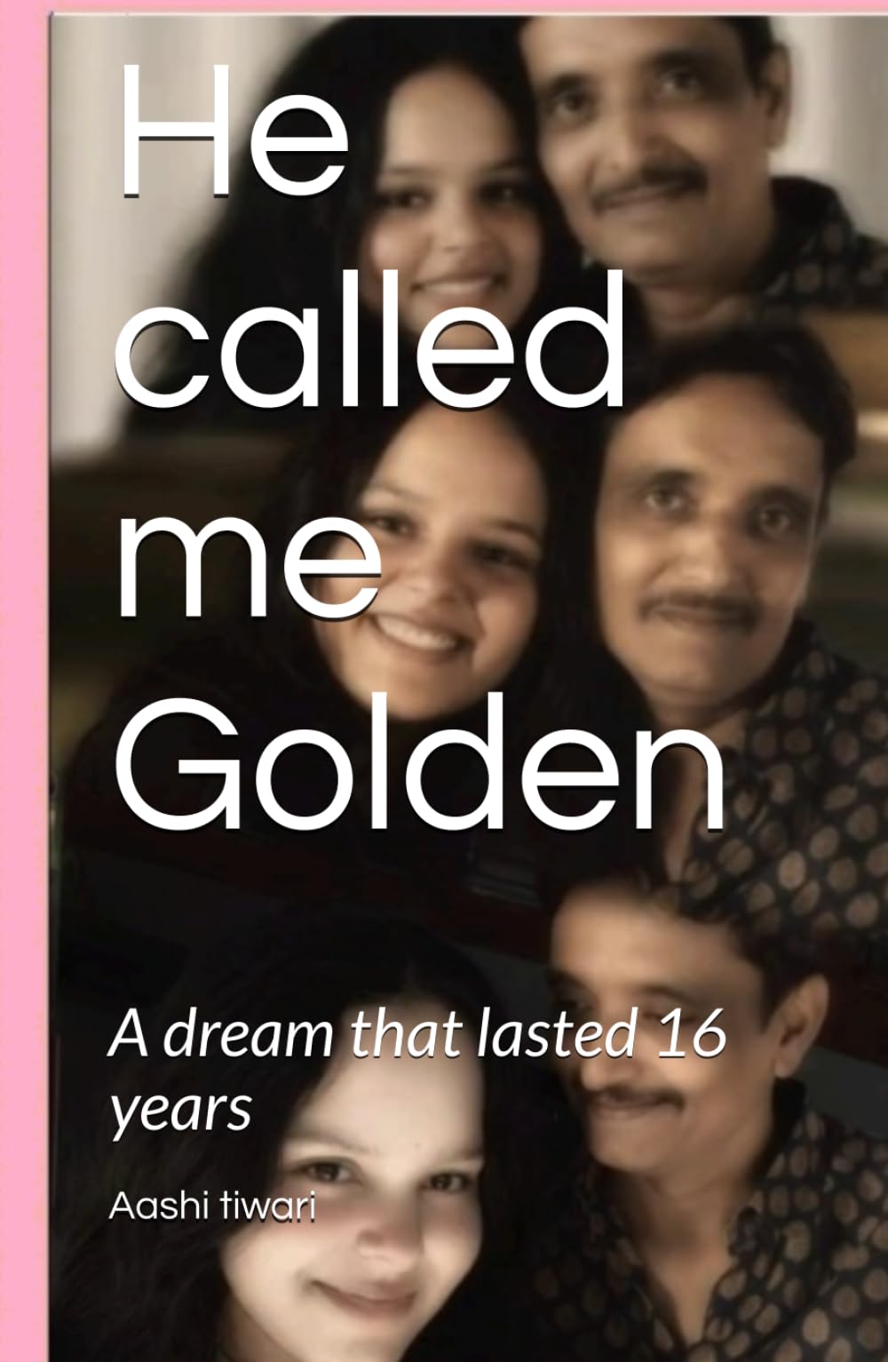 He called me Golden: A dream that lasted 16 years