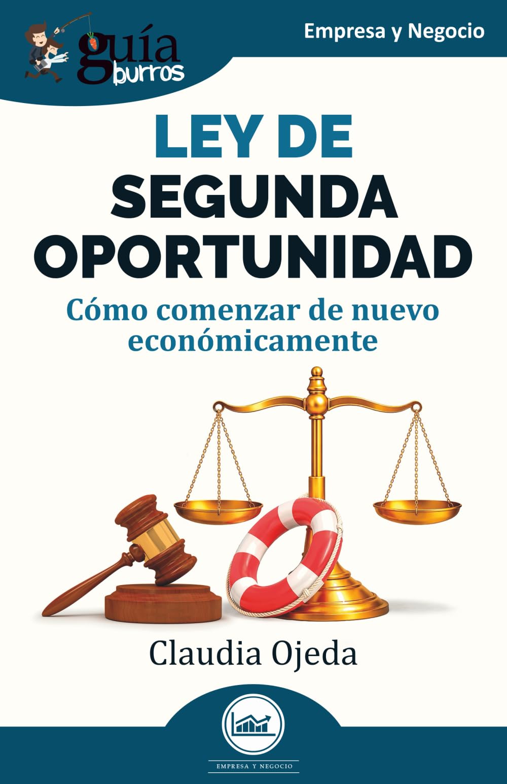 GuíaBurros: Ley de Segunda Oportunidad: Cómo comenzar de nuevo económicamente: 238