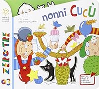Nonni cucù! 8857008096 Book Cover