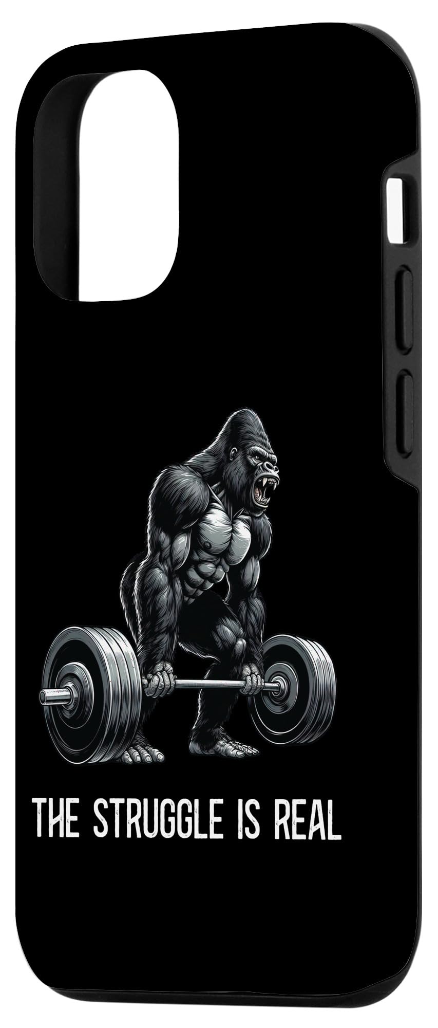 iPhone 13 The Struggle Is Real Gorilla Weightlifting Fitness Gym Case - Image 2