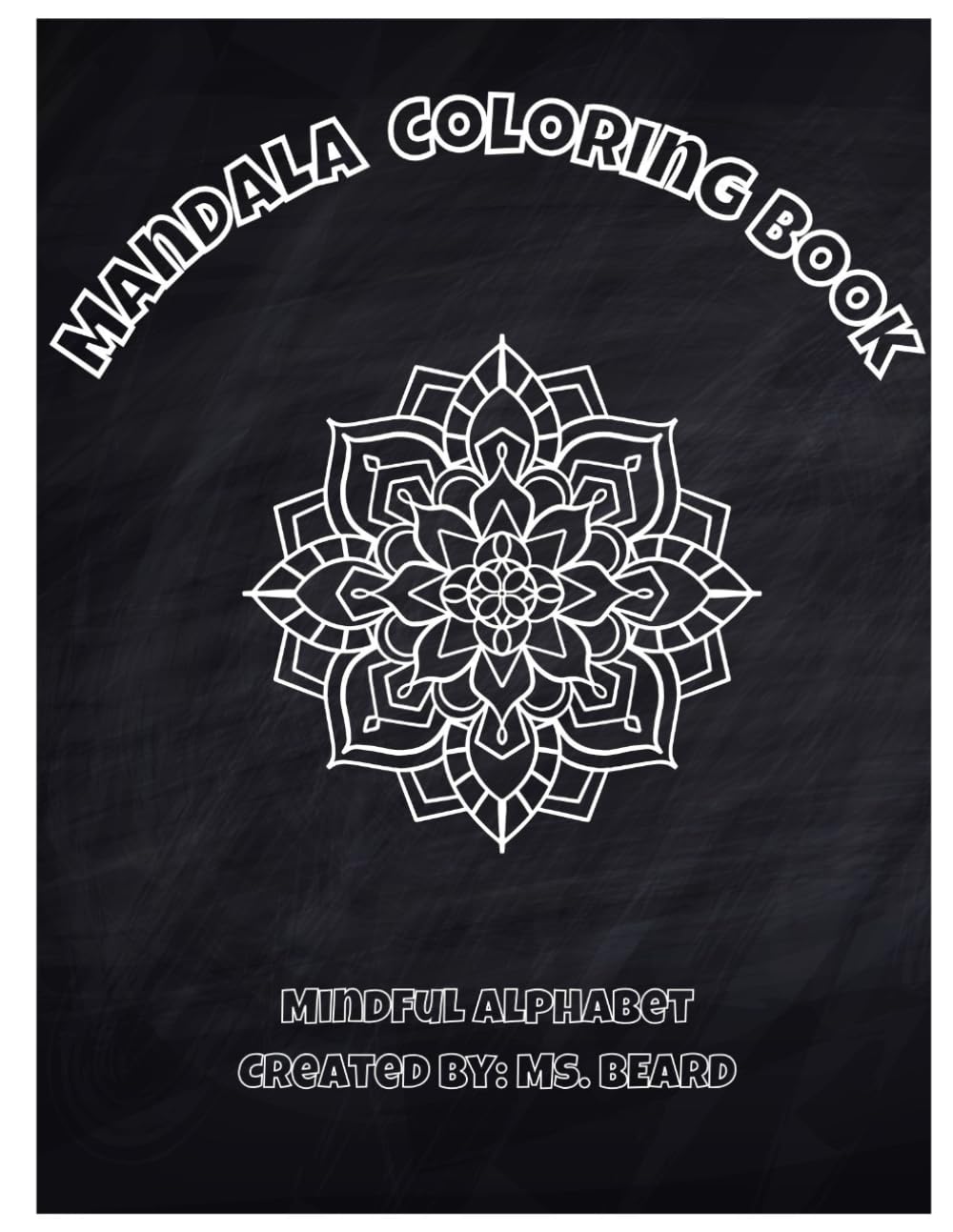 Mandala Coloring Book [ positive affirmations]: ABC's of Social Emotional Learning