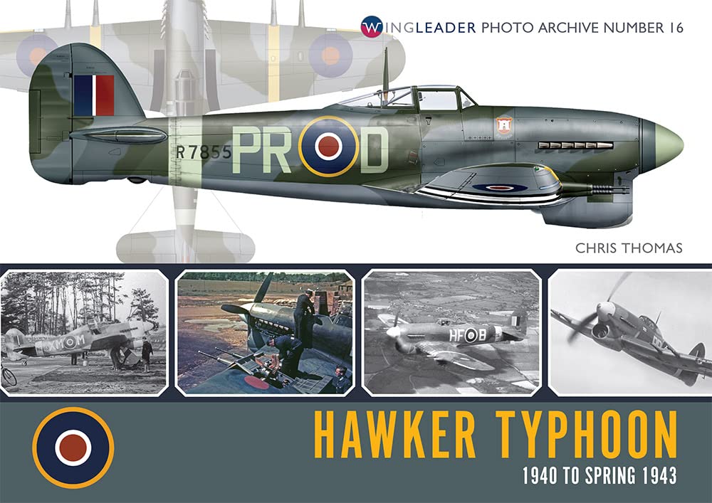 Hawker Typhoon 1940 - Spring 1943: Amazon.co.uk: Chris Thomas