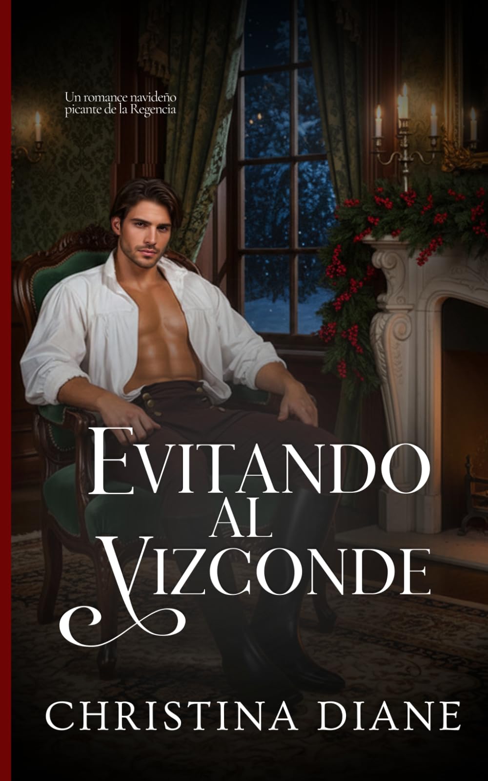 Evitando al Vizconde: Un romance navideño picante de la Regencia (Romance con las bellezas)