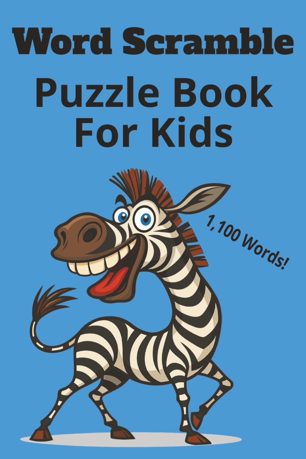 Word Scramble Puzzle Book For Kids, 1,100 Words: Word Scramble for Kids, 110 Pages, Fun Screen-free Activity, Improve Vocabulary and Spelling