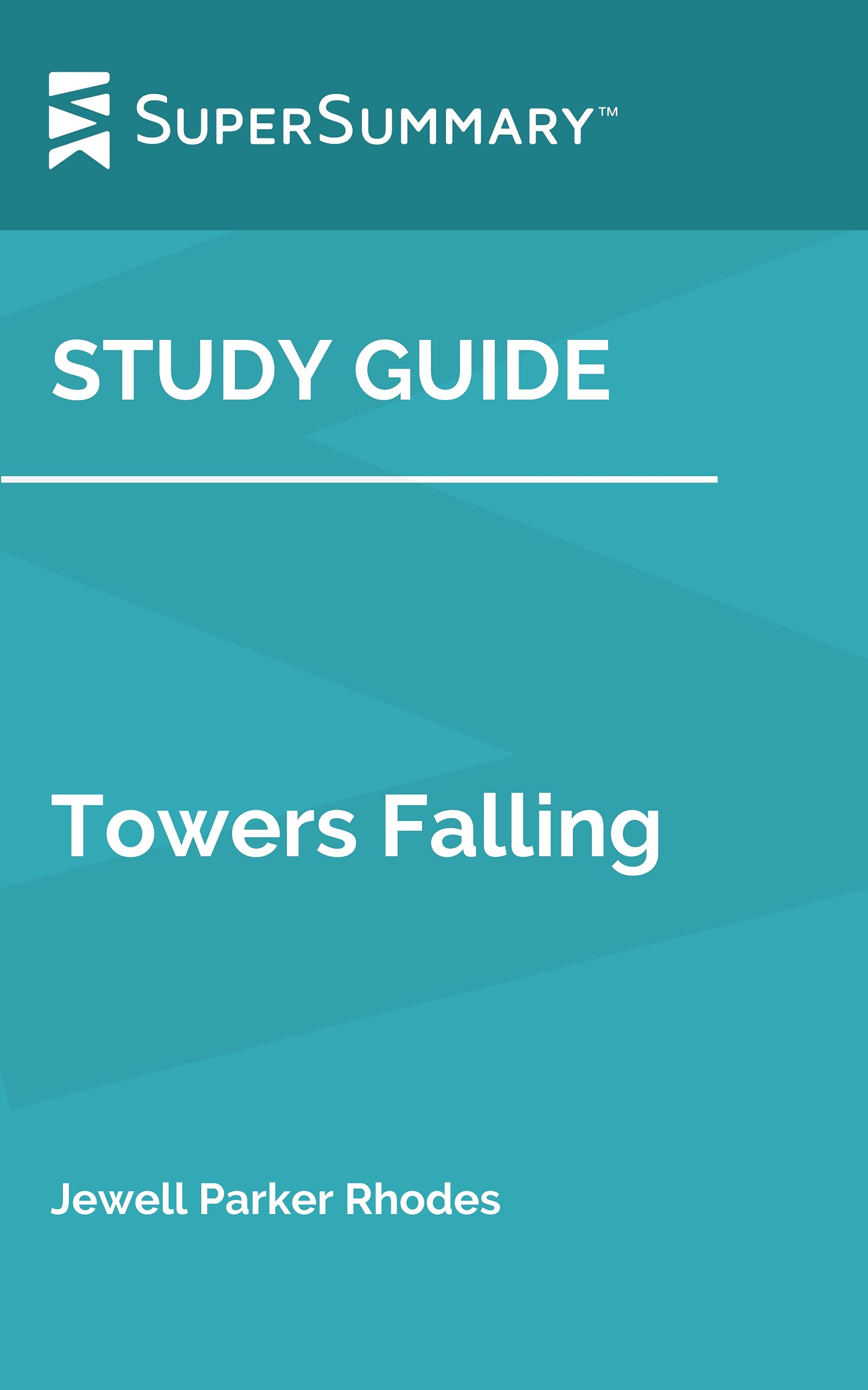Study Guide: Towers Falling by Jewell Parker Rhodes (SuperSummary)