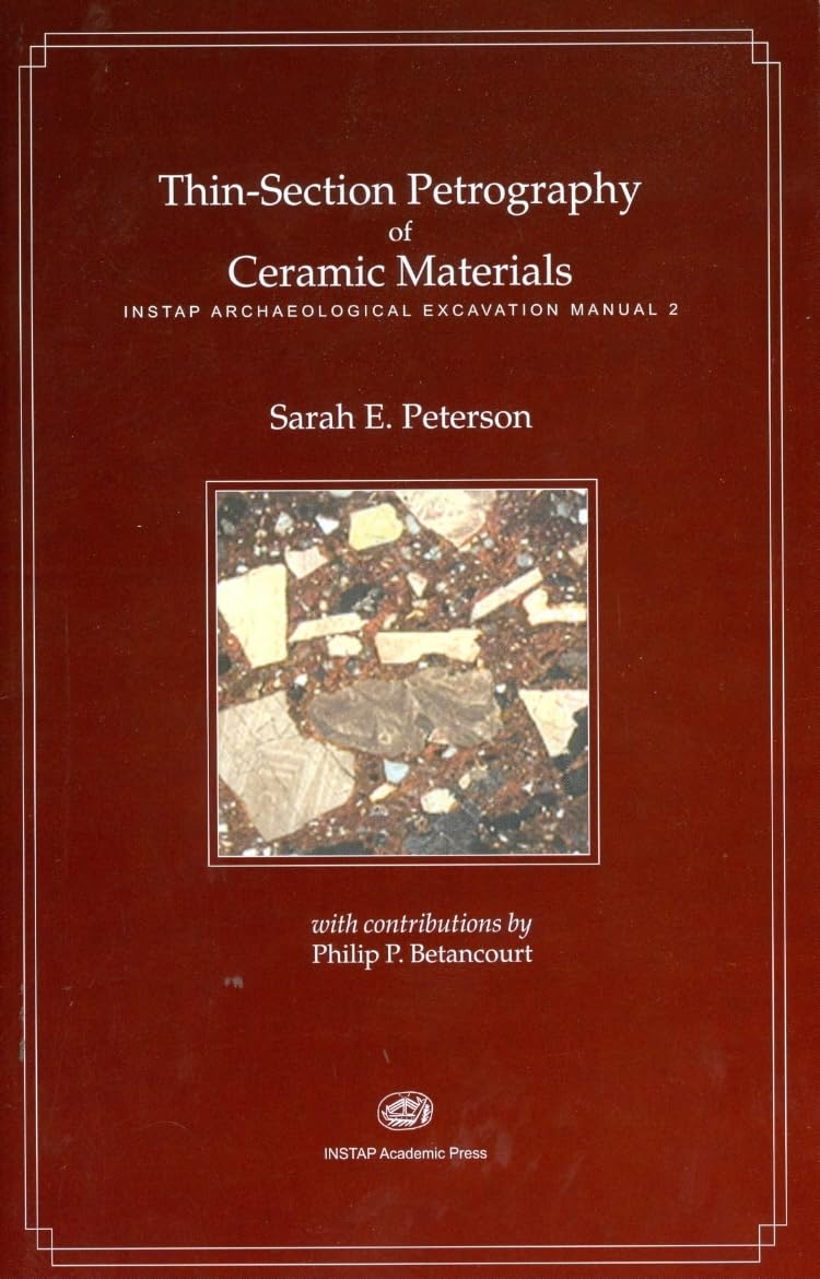 Thin-Section Petrography of Ceramic Materials: INSTAP Archaeological Excavation Manual 2